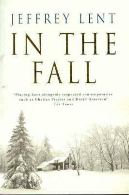 In the Fall by Jeffrey Lent