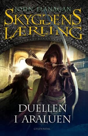 Duellen i Araluen by John Flanagan