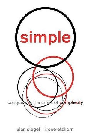 Simple by Alan M. Siegel, Alan M. Siegel, Irene Etzkorn