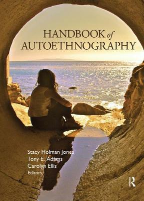 Handbook of Autoethnography by 