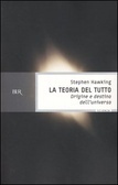 La teoria del tutto: origine e destino dell'universo by Stephen Hawking, Daniele Didero