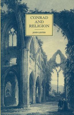 Conrad and Religion by John Lester