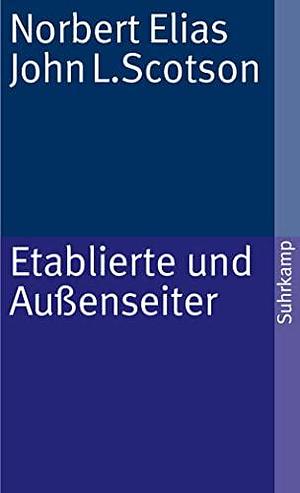 Etablierte und Außenseiter. by Norbert Elias, Norbert Elias, John L. Scotson