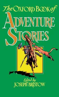 The Oxford Book of Adventure Stories by 