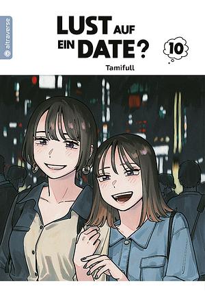 Lust auf ein Date? Band 10 by Tamifull