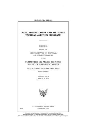 Navy, Marine Corps, and Air Force tactical aviation programs by Committee on Armed Services (house), United States House of Representatives, United State Congress