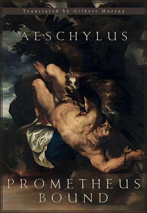 Prometheus Bound by Aeschylus