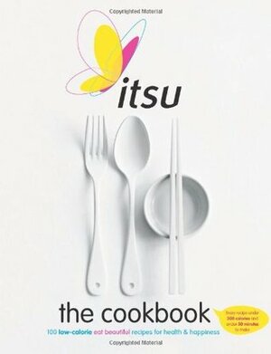 Itsu the Cookbook by Julian Metcalfe