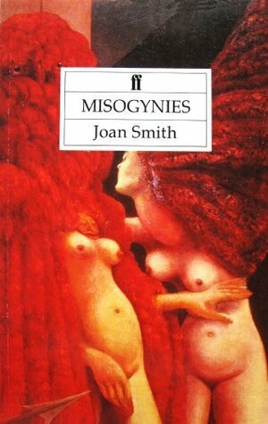 Misogynies by Joan Smith