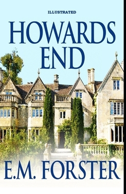 Howards End Illustrated by E.M. Forster