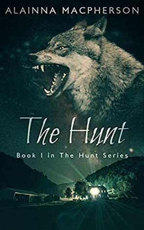 The Hunt by Alainna MacPherson