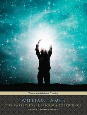 The Varieties of Religious Experience by William James