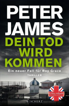 Dein Tod wird kommen by Peter James