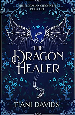 The Dragon Healer by Tiani Davids