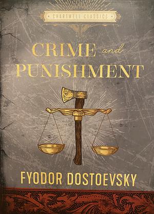 Crime and Punishment by Fyodor Dostoevsky