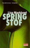 Springstof by Liza Marklund, Ina Sassen
