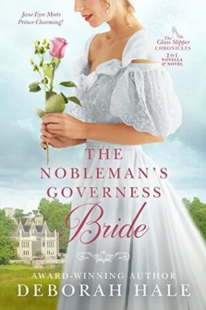 The Nobleman's Governess Bride by Deborah Hale