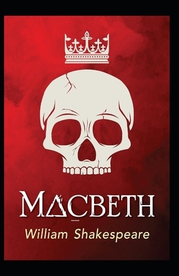 Macbeth Annotated by William Shakespeare