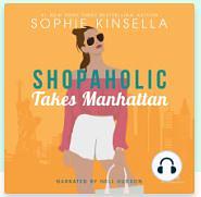 Shopaholic Takes Manhattan by Sophie Kinsella