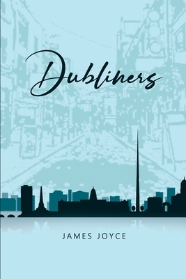 Dubliners by James Joyce