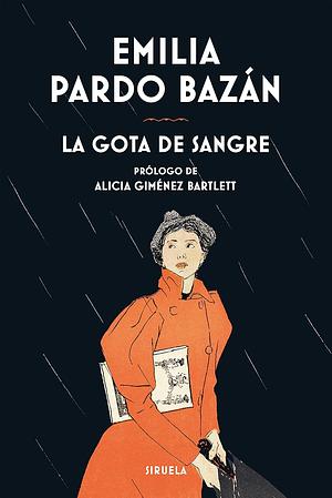 La gota de sangre by Emilia Pardo Bazán