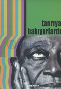 Tanrıya Bakıyorlardı by Zora Neale Hurston