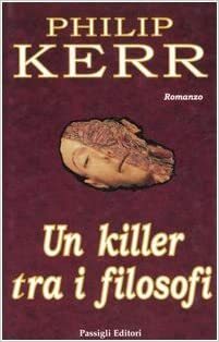 Un killer tra i filosofi by Philip Kerr