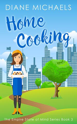 Home Cooking by Diane Michaels