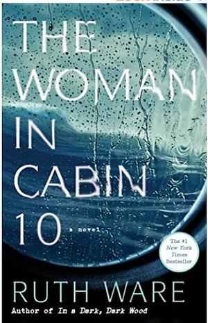 The Woman in Cabin 10 by Ruth Ware