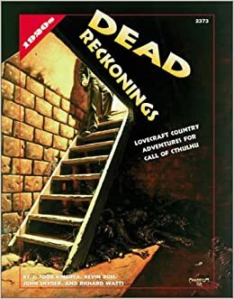 Dead Reckonings by Kevin Ross, Richard Watts, J. Todd Kingrea