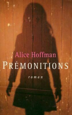 Prémonitions by Alice Hoffman