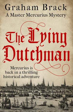 The Lying Dutchman by Graham Brack