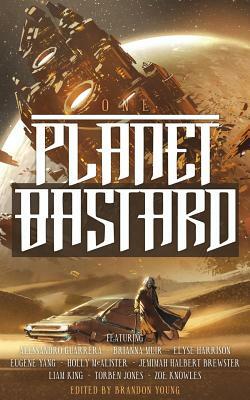 Planet Bastard Vol. 1 by Brandon Young III