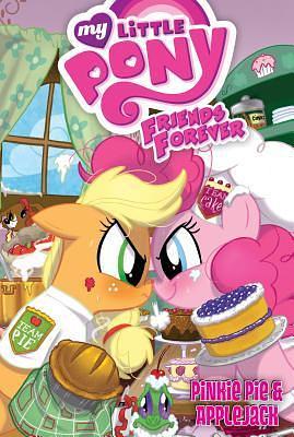 My Little Pony Friends Forever: Pinkie Pie & Applejack by Jenn Manley Lee, Carla Speed McNeil, Alex de Campi, Alex de Campi