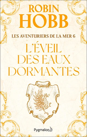 L'Éveil des eaux dormantes by Robin Hobb