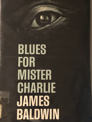 Blues for Mister Charlie by James Baldwin