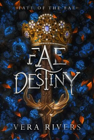 Fae Destiny by Vera Rivers