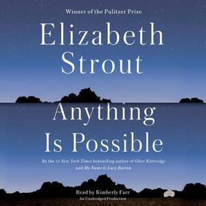 Anything Is Possible by Elizabeth Strout