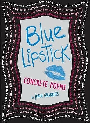 Blue Lipstick: Concrete Poems by John Grandits