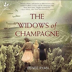 The Widows of Champagne by Renee Ryan