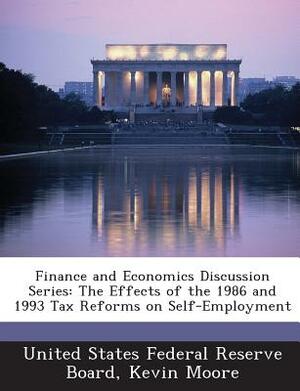 Finance and Economics Discussion Series: The Effects of the 1986 and 1993 Tax Reforms on Self-Employment by Kevin Moore