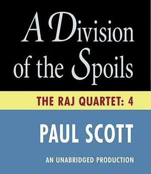 A Division of the Spoils by Paul Scott