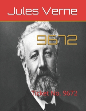 9672: Ticket No. 9672 by Jules Verne