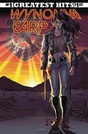 Wynonna Earp: Greatest Hits by Beau Smith