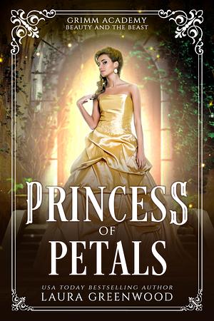 Princess Of Petals: The Princess Competition by Laura Greenwood