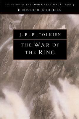 The War of the Ring, Volume 8: The History of the Lord of the Rings, Part Three by J.R.R. Tolkien