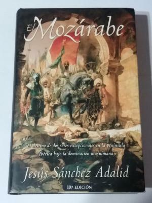 El mozárabe by Jesús Sánchez Adalid