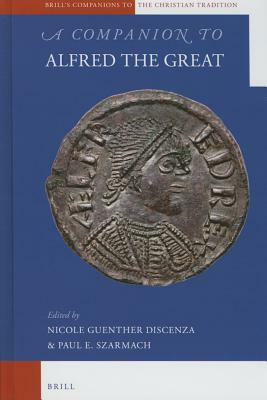 A Companion to Alfred the Great by 