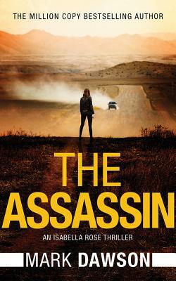 The Assassin by Mark Dawson