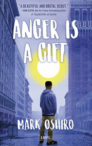 Anger Is a Gift by Mark Oshiro